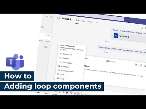 How to | Microsoft Teams | Adding loop components to a chat