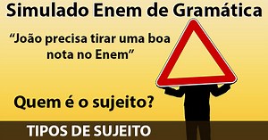 Tipos de sujeito - Simulado Enem Online de Gramática com 10 questões