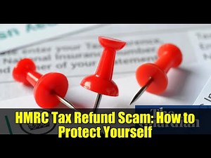 HMRC Tax Refund Scam: How to Protect Yourself