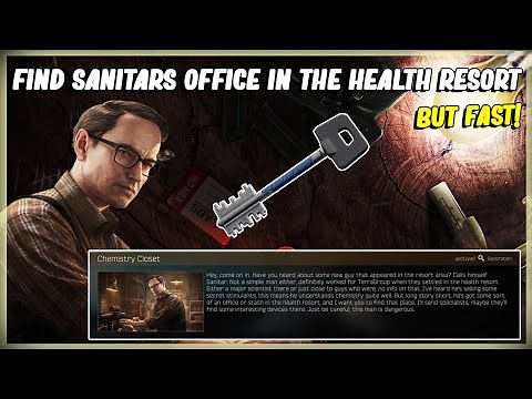 FIND SANITARS OFFICE IN THE HEALTH RESORT - ESCAPE FROM TARKOV MECHANIC TASK CHEMISTRY CLOSET 12.11