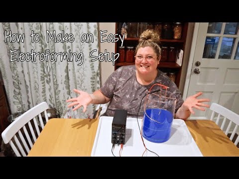 How to Make an Easy Electroforming Setup