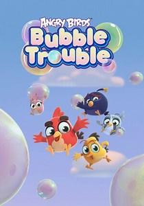 Serial Angry Birds Bubble Trouble (2020) - Gdzie obejrzeć | Netflix | Disney  | HBO Max | SkyShowtime | Amazon Prime Video | Cineman | Polsat Box Go | Rakuten | iTunes | Player | TVP VOD | Apple TV | PLAY NOW | Canal  | CDA Premium | Ninateka | E-Kino Pod Baranami | MOJEeKINO | Nowe Horyzonty | FilmBox  | Pięć Smaków | VOD.MDAG.PL | Katoflix | Outfilm | 35mm.online | FlixClassic | CHILI | RED GO | Megogo | ARTE po polsku | TVSmart | RafaelKino | Pilot WP | Sweet.tv | Mubi | Crunchyroll