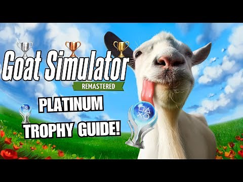 PLATINUM TROPHY GUIDE! Goat Simulator Remastered Trophy Guide