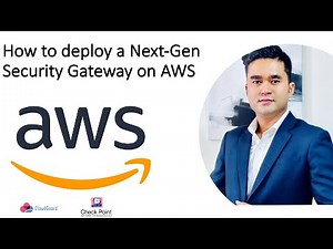 How to deploy Check Point CloudGuard Network Security gateway on AWS (CCVSA Training) by Jayden Aung