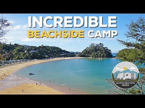 The Best Campground in New Zealand? | Kaiteriteri Recreational Reserve