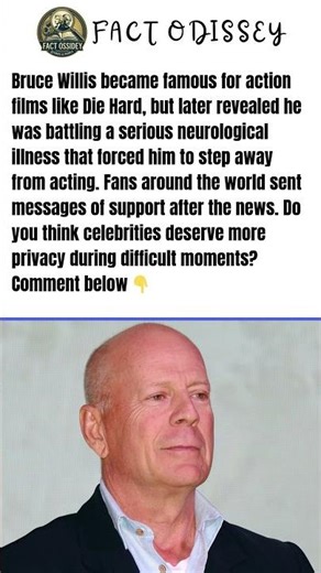 Bruce Willis became famous for action films like Die Hard, but later revealed