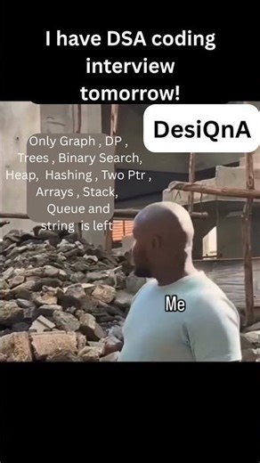 When you have a DSA coding interview tomorrow!😂 #coding #leetcode #dsa #codeforces #interview