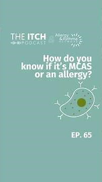 MCAS vs. Allergy: Spotting the Difference in Under 2 Minutes