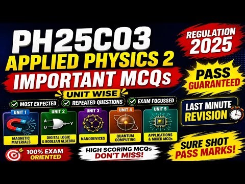 🔥 PH25C03 Applied Physics 2 Important MCQs 2025 | Unit Wise Sure Questions 😱 Pass Guaranteed