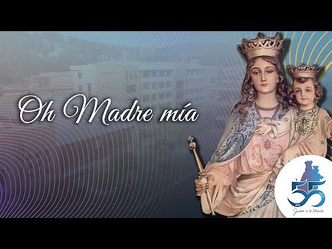Oh Madre Mía (Lyrics)