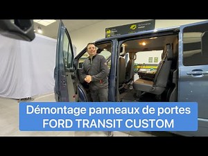 Disassembly of FORD TRANSIT CUSTOM door panels