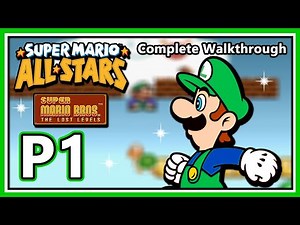 Super Mario All-Stars | Super Mario Bros: The Lost Levels - Complete Walkthrough - Part 1