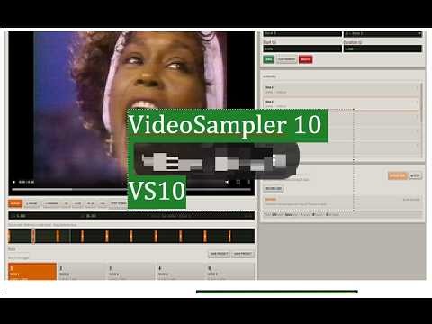 VideoSampler 10 (VS10) Beginner Guide
