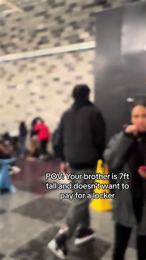 POV: Your Brother is 7ft Tall and Doesn't Want to Pay for a Locker