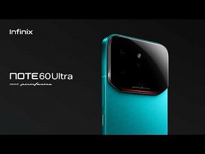 Infinix | NOTE 60 Ultra | Product Video