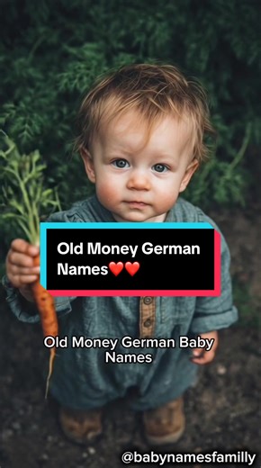 Old Money German baby names ❤️❤️ Old Money German baby names that sound timeless, powerful, and effortlessly elegant 👑✨ These names carry legacy, class, and quiet luxury. Which one feels the most aristocratic to you?❤️❤️ #OldMoneyNames #GermanBabyNames #ElegantNames #LuxuryVibes #TimelessNames
