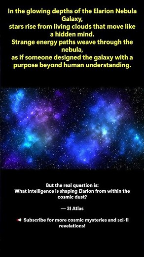-Elarion Nebula Galaxy – Hidden Cosmic Intelligence & Mysterious Energy Paths | 3I Atlas