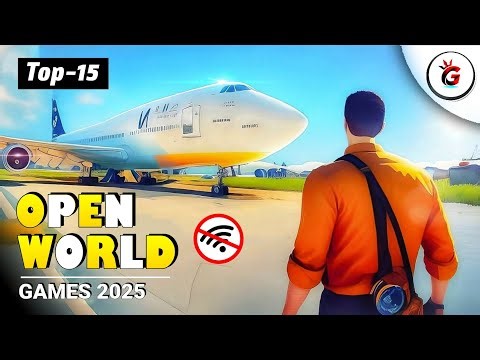 Top 15 Best Offline Open World Games for Android | Best New Open World Games in 2025
