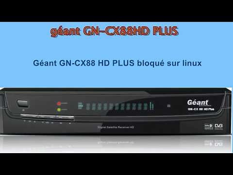 Géant GN CX88 HD PLUS bloqué sur linux