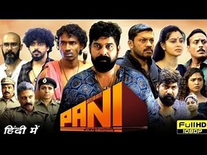 PANI (Full Movie) Hindi Dubbed - 2024