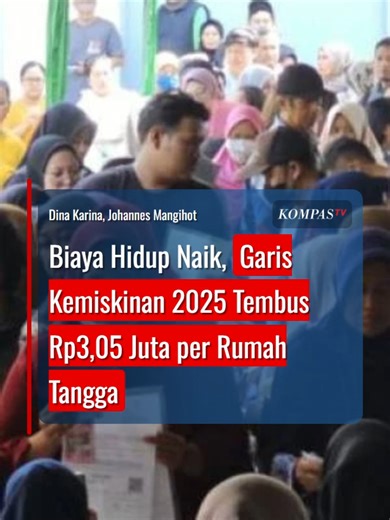 Garis Kemiskinan Nasional 2025 Tembus Rp3,05 Juta