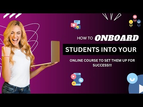 Onboarding Students the Right Way – How to Set Them Up for Course Success