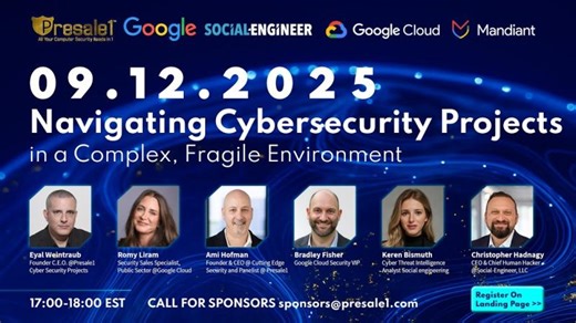 Navigating Cybersecurity Projects in a Complex, Fragile Environment‪@Presale1 ‪@Google 9.12.25 | Keren Bismuth