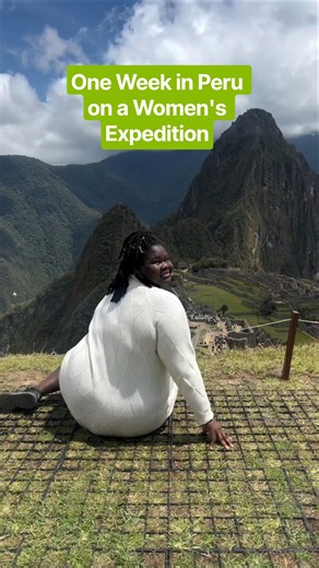 One Week in Peru on a Women's Expedition