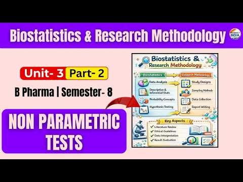 Non - Parametric Tests | Biostatics | Part - 2 | Unit - 3 | Sem- 8th | B.Pharm #bpharm