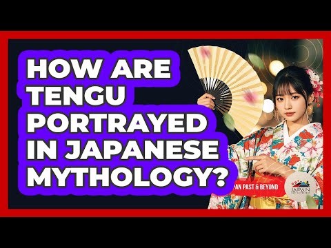 How Are Tengu Portrayed In Japanese Mythology?