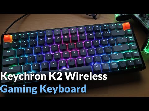Keychron K2 Wireless Mechanical Gaming Keyboard REVIEW