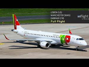 TAP Portugal (TAP Express) Full Flight Trip Report: Lisbon to Manchester (Embraer E195) - with map