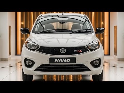 Tata Nano 2025 New Model | First Look & Review | Price, Features, Interior & EV Variant