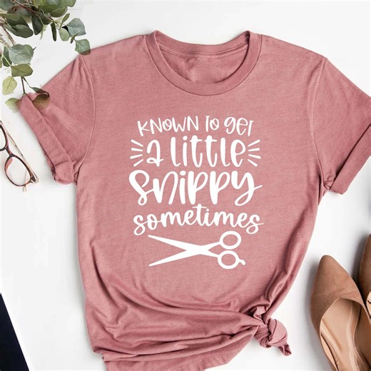 Funny Hair Stylist T-shirt: Snippy Hairdresser Gift - Etsy