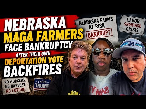Nebraska MAGA Farmers Face Bankruptcy After Their Own Deportation Vote Backfires