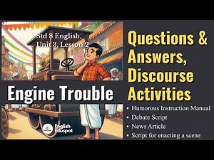 ENGINE TROUBLE/ QUESTIONS & ANSWERS / DISCOURSE ACTIVITIES / CLASS 8 ENGLISH UNIT 3, LESSON 2