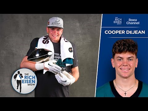Eagles CB Cooper DeJean: How Veteran Leadership Led to a Super Bowl Win | The Rich Eisen Show
