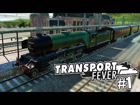 TRANSPORT FEVER #1: Die erste Eisenbahnstrecke! I Transport Fever deutsch Freeplay