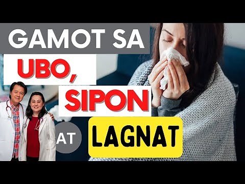 Gamot sa Ubo, Sipon at Lagnat - Payo ni Doc Willie Ong at Doc Liza Ramoso-Ong