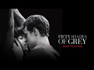 Fifty Shades of Grey - Now Playing (HD)