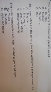 The secretions of the sebaceous gland is called:   A. Keratin... | Filo