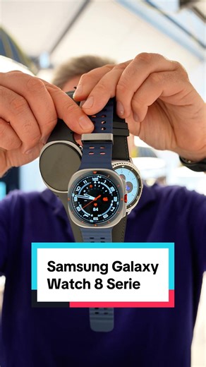 Samsung Galaxy Watch 8 und Ultra: Die Neuheiten im Überblick