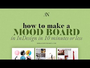 How to make a mood board in InDesign in less than 10 minutes