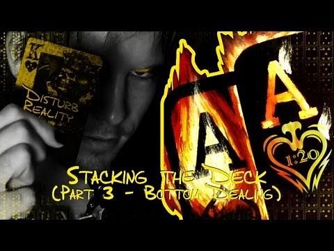 Stacking the Deck (Bottom Deal)