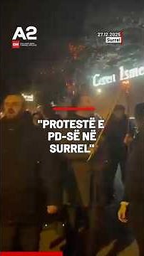 Protestë e PD-së në Surrel