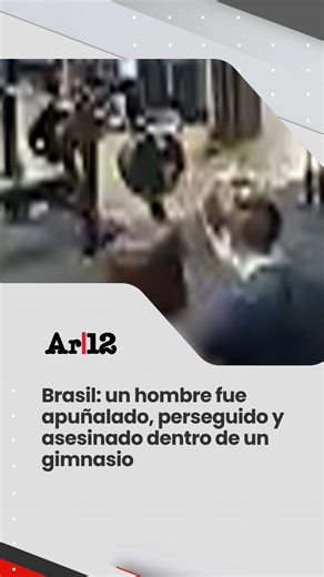 Argentina|12 on Instagram: "ASESINATO BRUTAL EN UN GIMNASIO DE BRASIL Conmoción en Brasil: un hombre fue apuñalado, perseguido y asesinado dentro de un gimnasio, mientras otras personas seguían entrenando sin advertir lo que ocurría. 📺 Programa: Mañanas Picantes 🎙️ Conducción: @montsebrizuelaa #Argentina12 #AR12envivo #AR12 Un nuevo canal de noticias: Periodismo con opinión Estamos en todas tus pantallas: Instagram: /argentina12ok TikTok: /argentina12ok Twich: /argentina_12tw X: /Argentina12ok