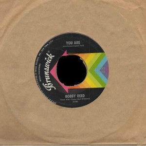 Bobby Reed - You Are / I'm Not Coming Back