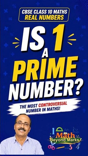 Is 1 a Prime number or a Composite Number- CBSE Class 10 Maths Chapter 1 - Real Numbers
