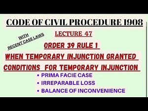 ORDER 39 RULE 1 |WHEN TEMPORARY INJUNCTION GRANTED| CONDITIONS FOR TEMPORARY INJUNCTION|ORDER 39 CPC