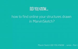 Part 20 MarvinSketch- 如何在线查询Marvin中结构信息